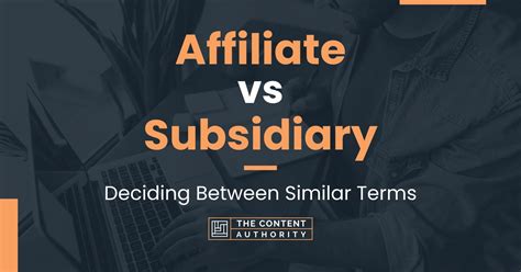 subsidiary synonym|subsidiary vs affiliate.